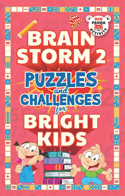 BRAIN STORM 2- PUZZLES AND CHALLENGES FOR BRIGHT KIDS